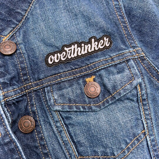 Overthinker Embroidered Patch