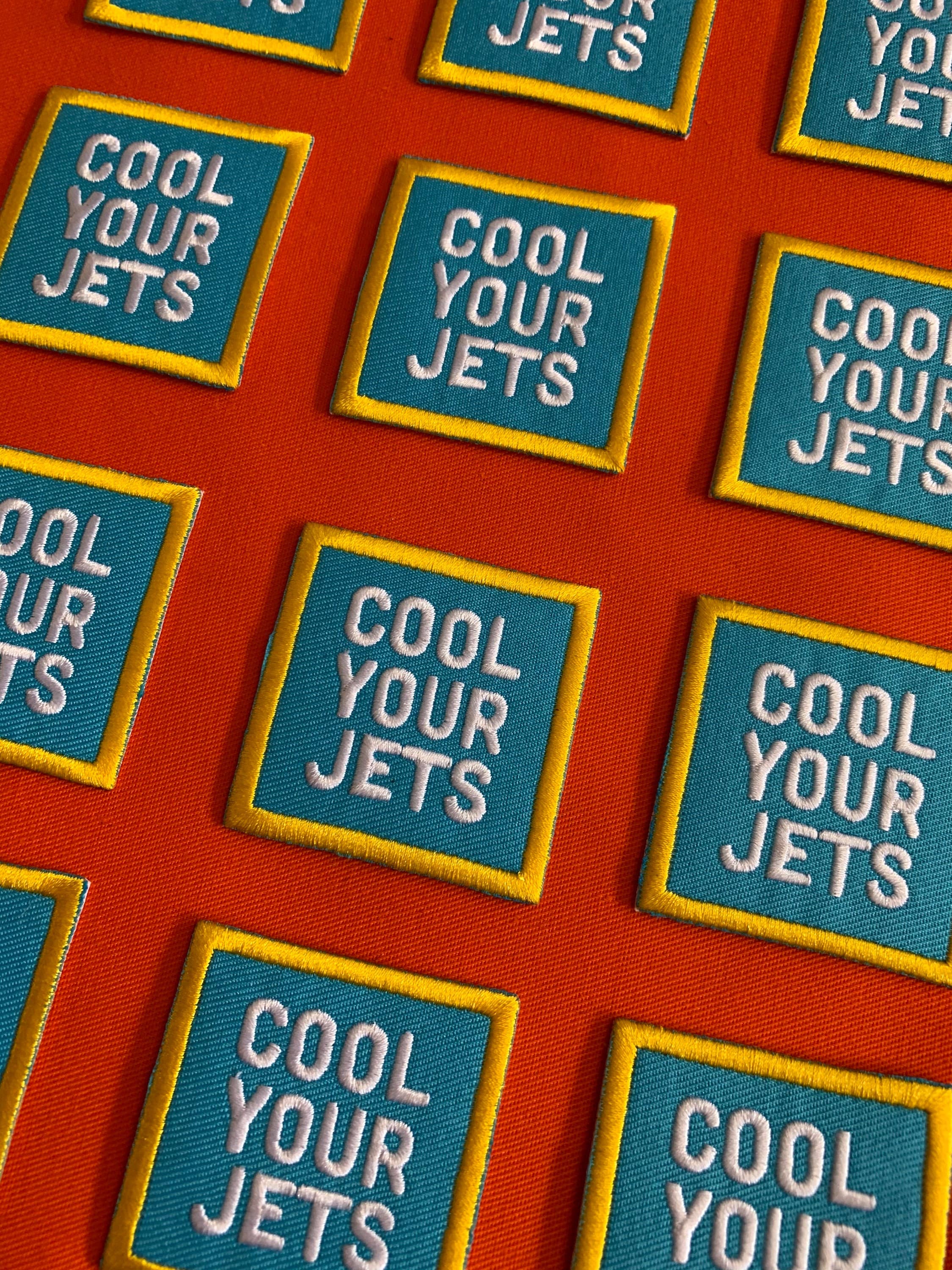 Cool Your Jets- Iron On Patch