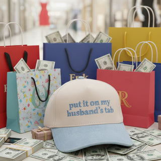 Pre Order "put it on my husband's tab" Two-Toned Hat