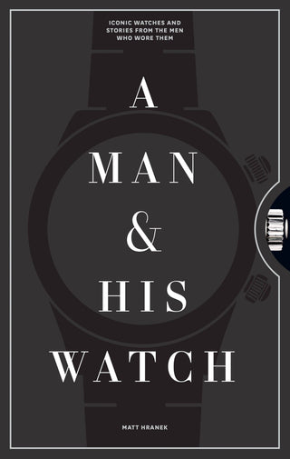 Pre Order A Man & His Watch
