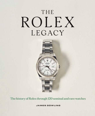 Pre Order Rolex Legacy by James Dowling